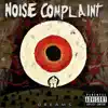 Noise Complaint - Dreams - Single
